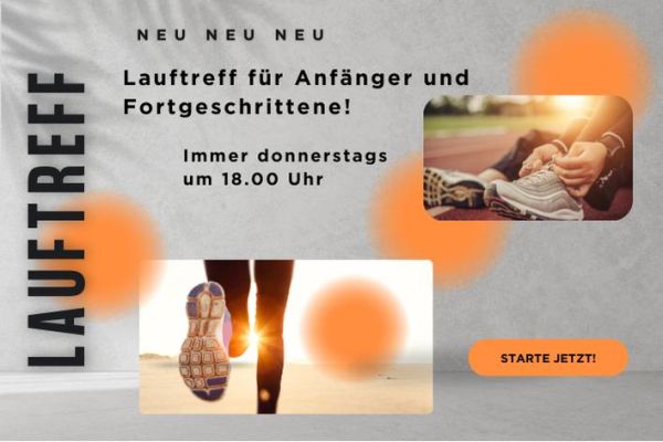 Lauftreff für Anfänger und Fortgeschrittene!